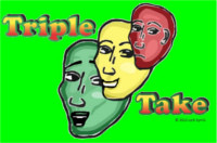 Triple Take